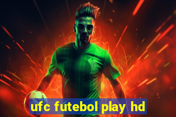 ufc futebol play hd